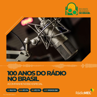 100 Anos do Rádio no Brasil